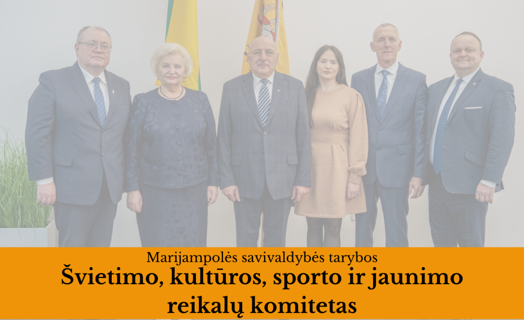 2025-12-17 Marijampolės savivaldybės tarybos Švietimo, kultūros, sporto ir jaunimo reikalų...