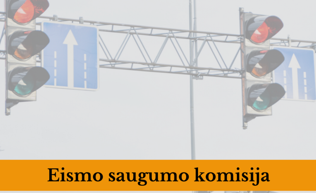 Eismo saugumo komisijos posėdyje priimti nutarimai