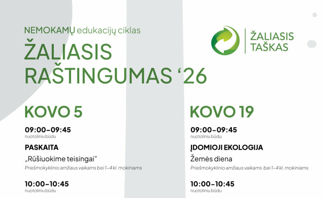 „Žaliasis raštingumas“ kviečia į nemokamas nuotolines edukacijas: mokomės rūšiuoti teisingai ir...