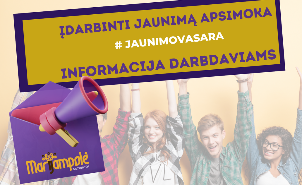 Įdarbinti jaunimą apsimoka! Kviečiame darbdavius prisijungti prie programos „Jaunimo vasara“