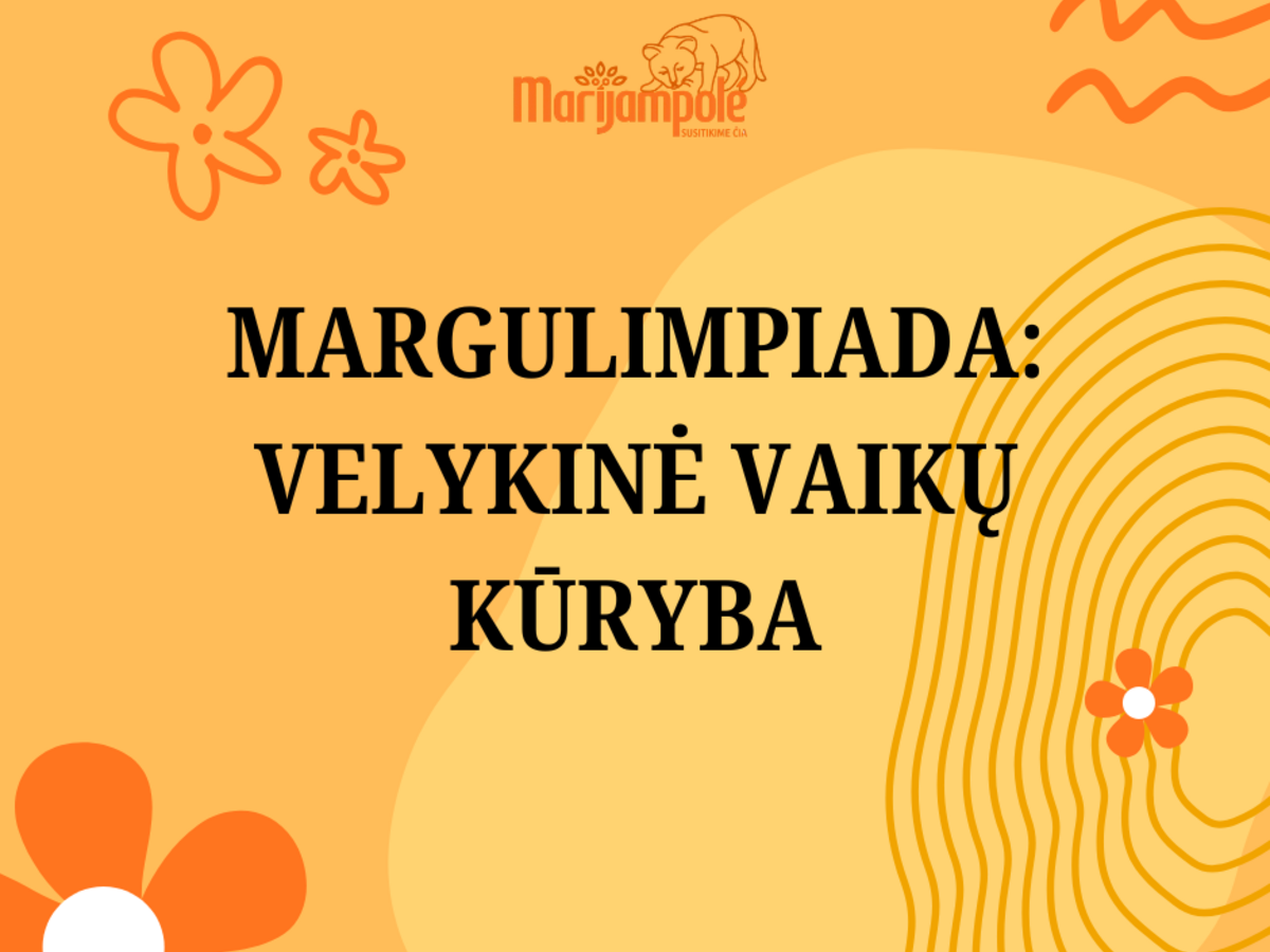 „Margulimpiada“ atskleidė vaikų kūrybiškumą