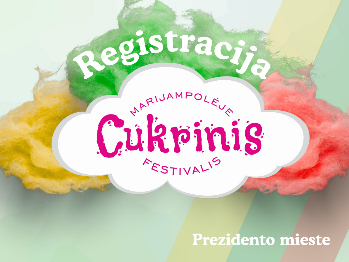 „Cukrinio festivalio“ kiemelių dalyvių registracija jau prasidėjo – kviečiamos įstaigos, įmonės,...