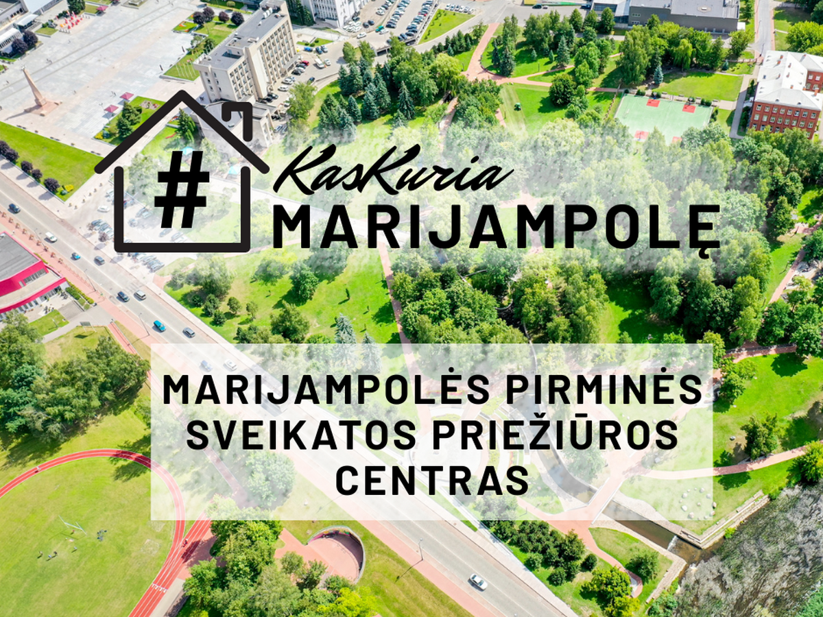 „Kas kuria Marijampolę?“