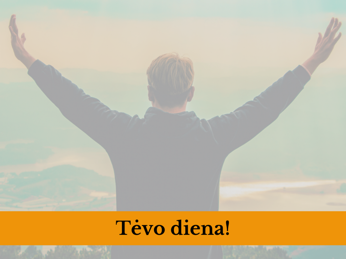 Savivaldybės mero sveikinimas Tėvo dienos proga!