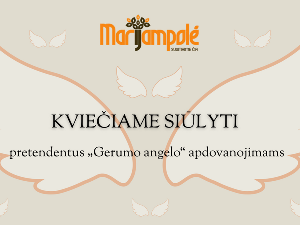 Kviečiame siūlyti pretendentus „Gerumo angelo“ apdovanojimui gauti