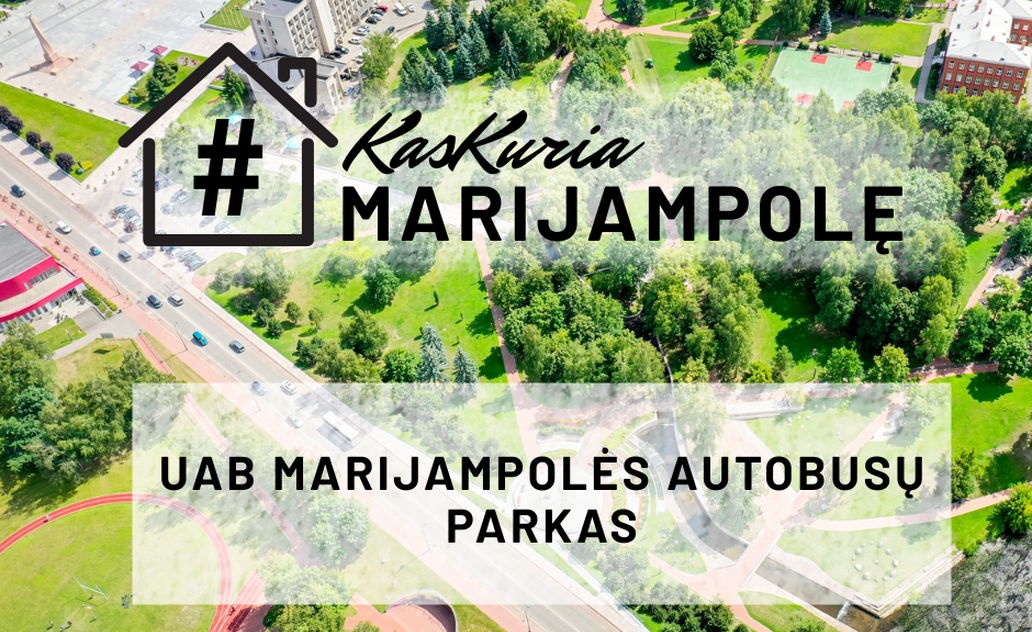 „Kas kuria Marijampolę?“