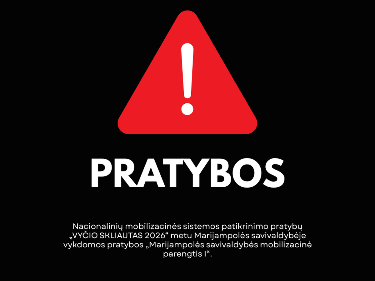 PRATYBOS. DĖMESIO: Lietuvoje paskelbta MOBILIZACIJA. PRATYBOS.